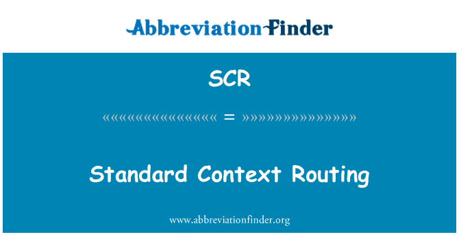 SCR: Standardní kontext směrování