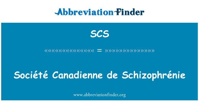 SCS: Société Canadienne de Schizophrénie