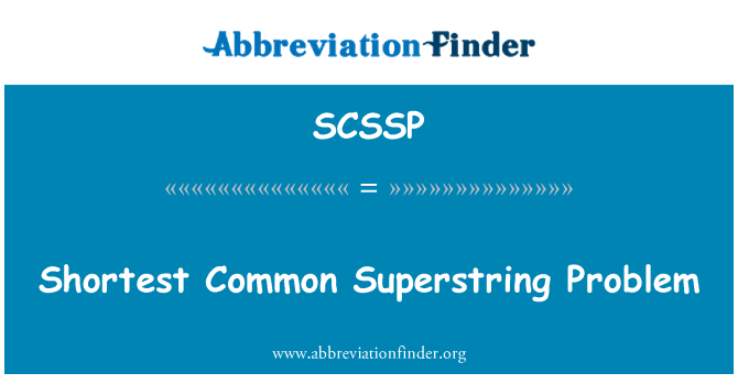 SCSSP: Legrövidebb közös Superstring probléma