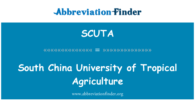SCUTA: South China University pertanian tropis