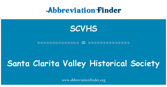 SCVHS: Santa Clarita Valley Historical Society