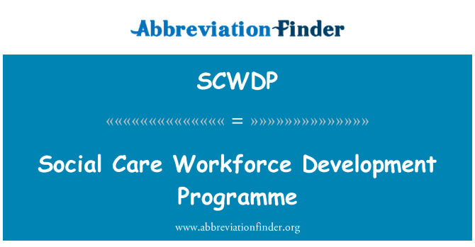 SCWDP: Social Care Workforce Development Programme