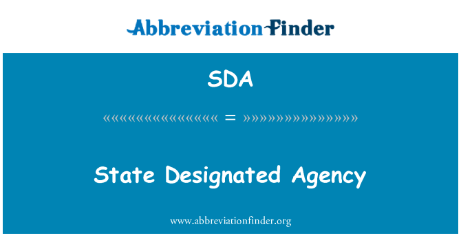 SDA: Stat desemnat agentie