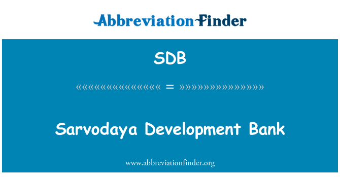 SDB: Sarvodaya Kalkınma Bankası