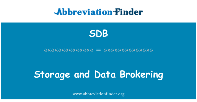SDB: Storage and Data Brokering