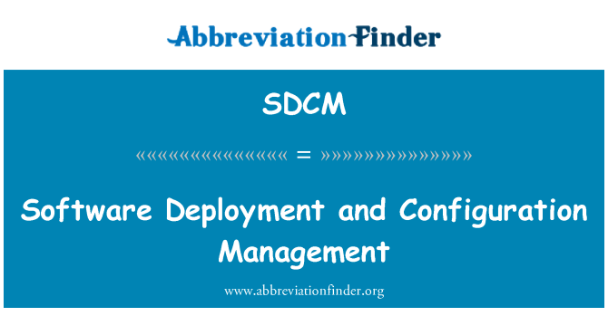 SDCM: Tarkvara juurutamine ja konfigureerimise juhtimine