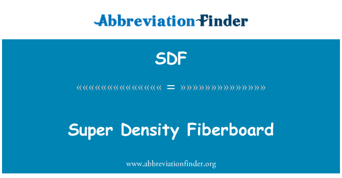 SDF: Super gostota Fiberboard