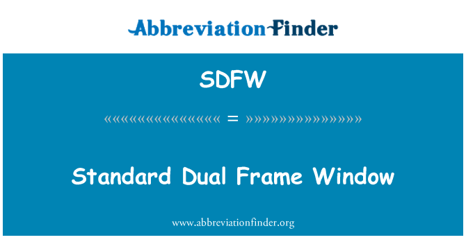 SDFW: 标准的双框架窗口