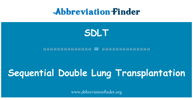 SDLT: 序贯式双肺移植