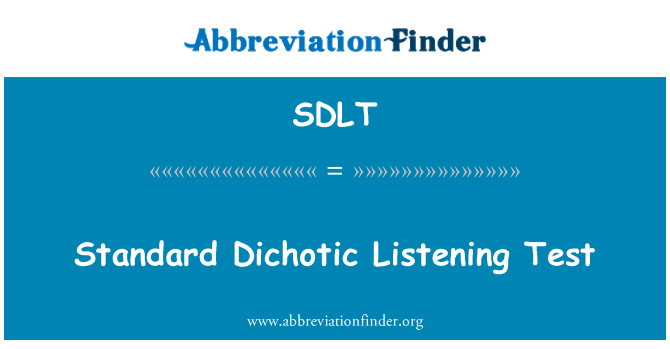 SDLT: Standard Dichotic Listening Test