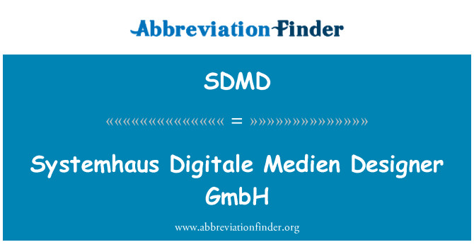 SDMD: Systemhaus Digitale 视域设计师 GmbH