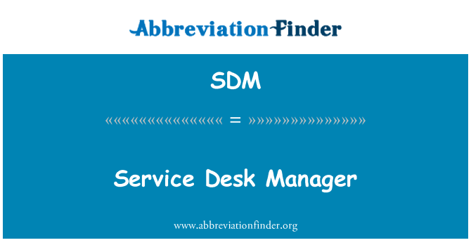 SDM: Service Desk Manager