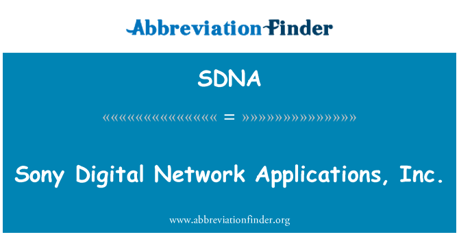 SDNA: Sony Digital netværk applikationer, Inc.