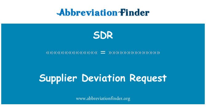 SDR: Απόκλιση αίτημα του προμηθευτή