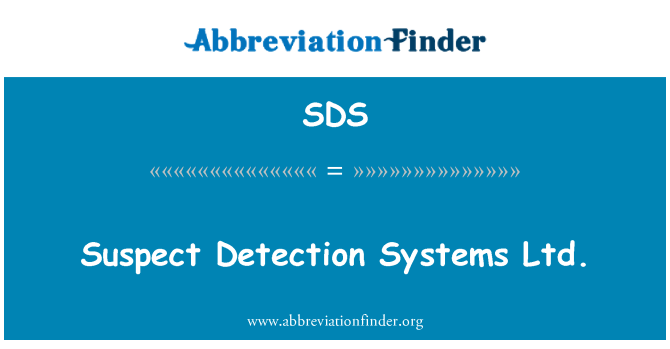 SDS: Suspect Detection Systems Ltd.