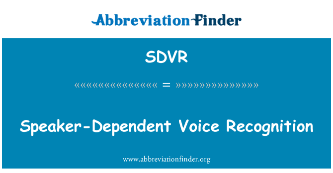 SDVR: 依賴于說話人的語音辨識