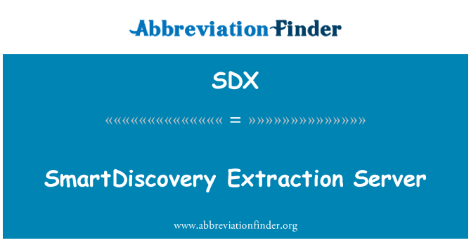 SDX: SmartDiscovery fè ekstraksyon sèvè