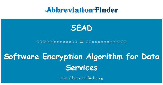 SEAD: Software Encryption Algorithm for Data Services