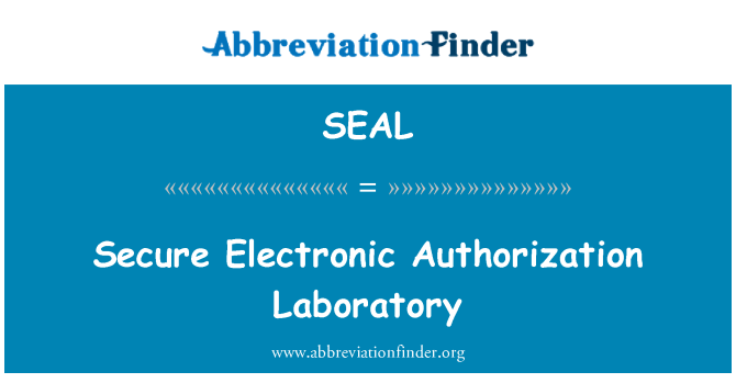 SEAL: Laborator de autorizare Electronic securizat