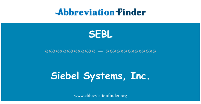 SEBL: Siebel Systems, Inc.