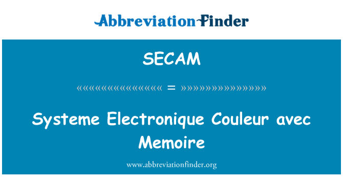 SECAM: Systeme Electronique Couleur avec Memoire