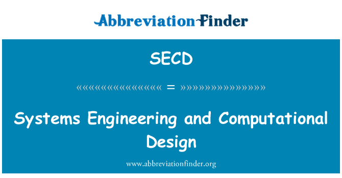 SECD: Systems Engineering and Computational Design