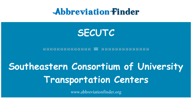 SECUTC: Sydöstra konsortium av universitet transport Centers