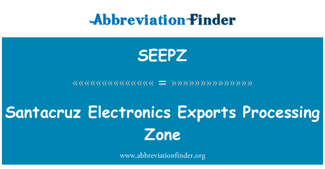 SEEPZ: Santacruz elektroonika ekspordi töötlemise tsoon