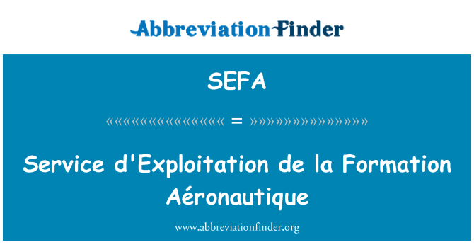 SEFA: שירות d'Exploitation דה לה Aéronautique צורה