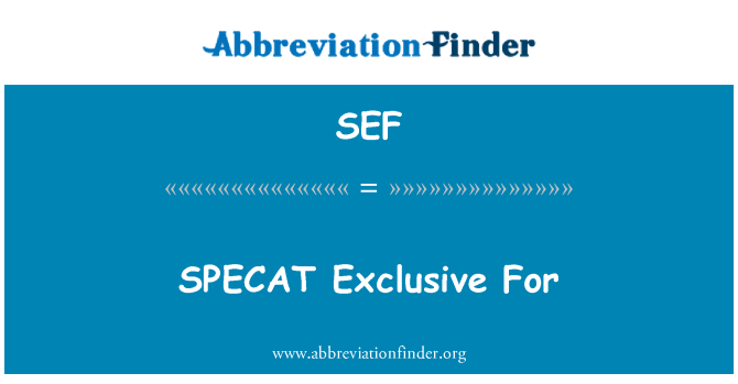 SEF: Exclusif SPECAT pou