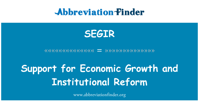 SEGIR: Support for Economic Growth and Institutional Reform