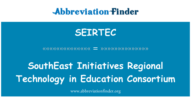 SEIRTEC: SouthEast Initiatives Regional Technology in Education Consortium