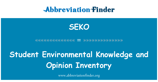 SEKO: Student Environmental Knowledge and Opinion Inventory