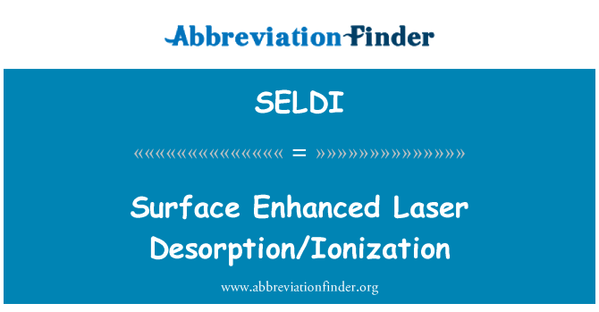 SELDI: Wiċċ msaħħa tal-Laser desorbiment/Ionization