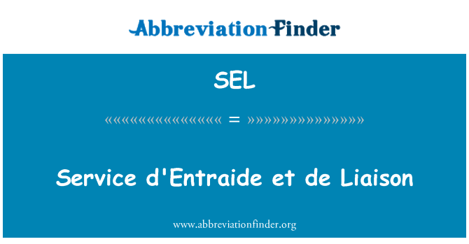 SEL: Teenuse d'Entraide et de Liaison