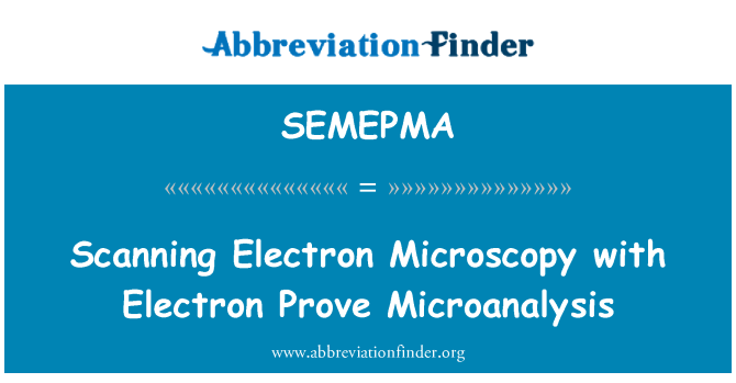 SEMEPMA: Pyyhkäisyelektronimikroskopia Electronilla todistaa Microanalysis