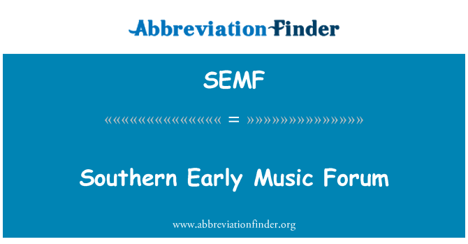 SEMF: Sydlige tidlig musik Forum