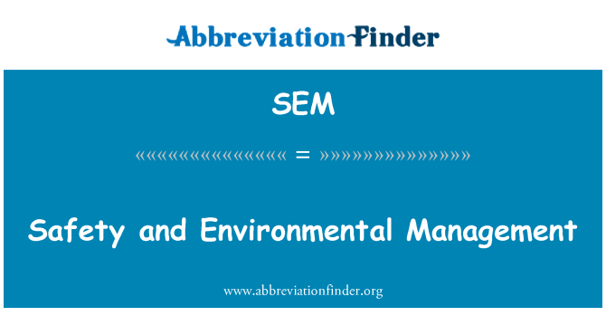 SEM: 安全和环境管理