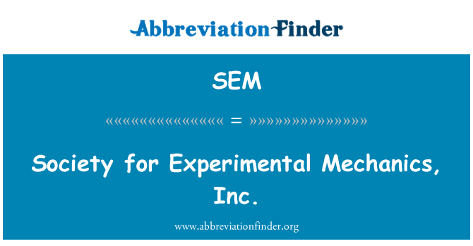 SEM: Società per la meccanica sperimentale, Inc.