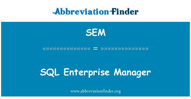 SEM: SQL 엔터프라이즈 관리자