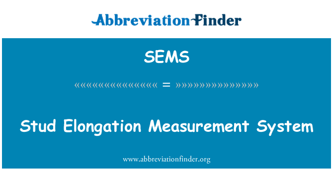 SEMS: Stud Elongation Measurement System