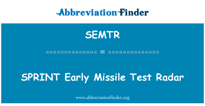 SEMTR: Спринт ранних ракетных испытаний РЛС