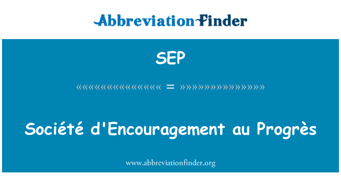 SEP: Société d'Encouragement au Progrès