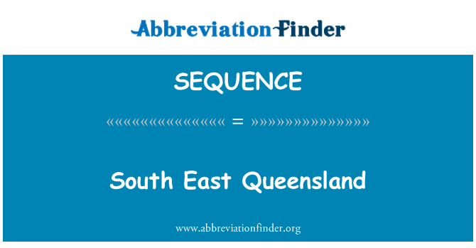 SEQUENCE: South East Queensland