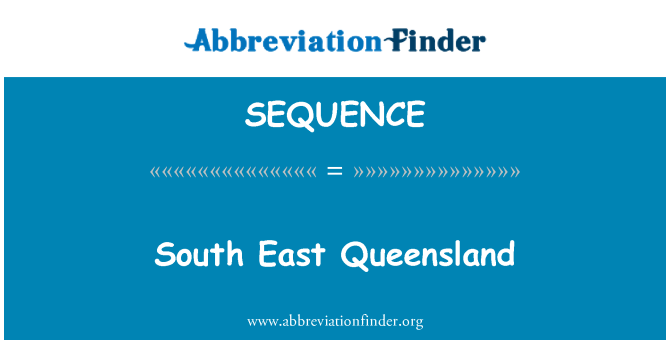 SEQUENCE: جنوب مشرقی کوئینز لینڈ