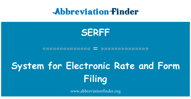 SERFF: System ar gyfer cyfradd electronig a ffeilio ffurflen