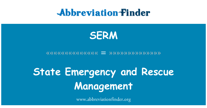 SERM: State Emergency and Rescue Management