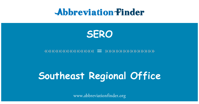SERO: L-Uffiċċju Reġjonali southeast