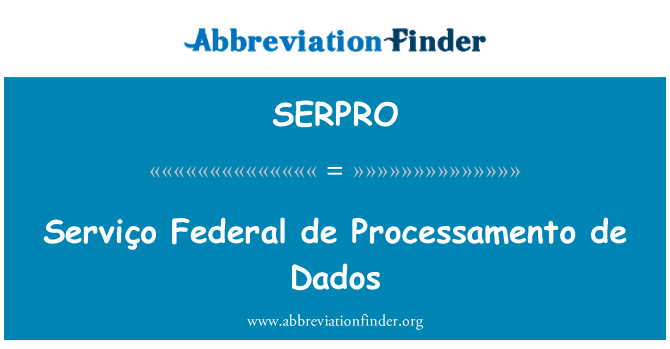 SERPRO: Serviço 연방 드 Processamento 드 자료