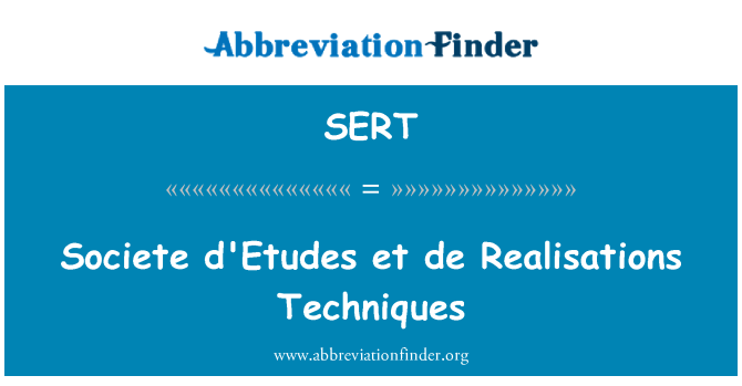 SERT: Societe d'Etudes et de Realisations Techniques